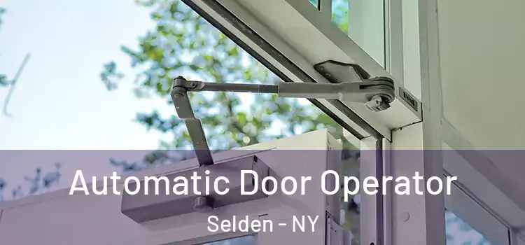  Automatic Door Operator Selden - NY