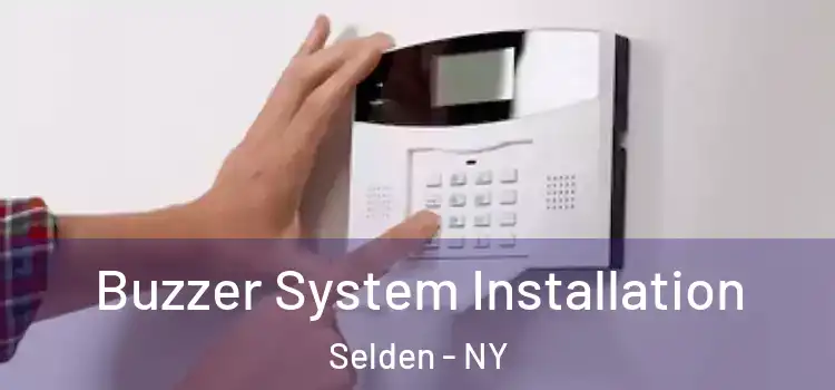  Buzzer System Installation Selden - NY