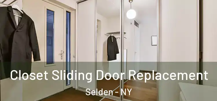  Closet Sliding Door Replacement Selden - NY