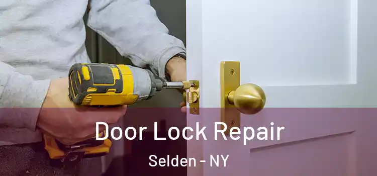  Door Lock Repair Selden - NY