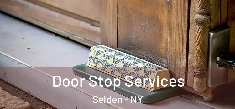  Door Stop Services Selden - NY