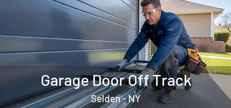  Garage Door Off Track Selden - NY