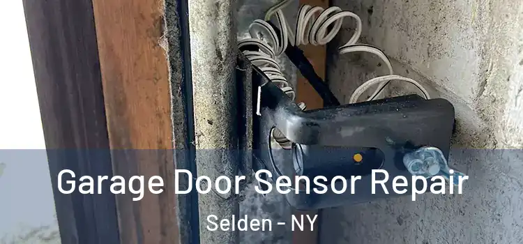  Garage Door Sensor Repair Selden - NY