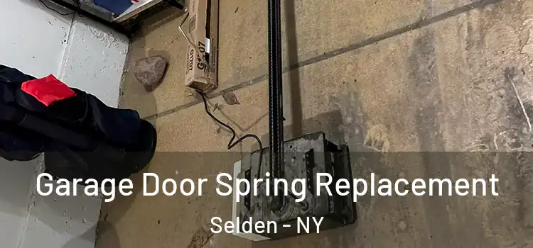 Garage Door Spring Replacement Selden - NY