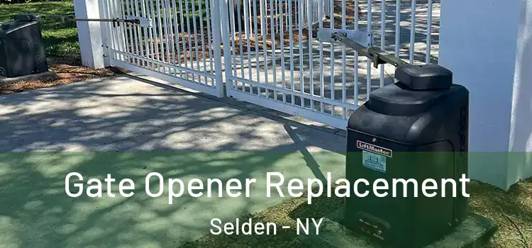  Gate Opener Replacement Selden - NY