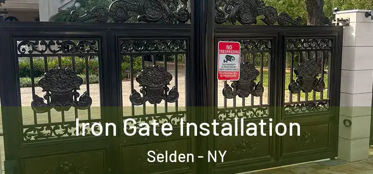  Iron Gate Installation Selden - NY