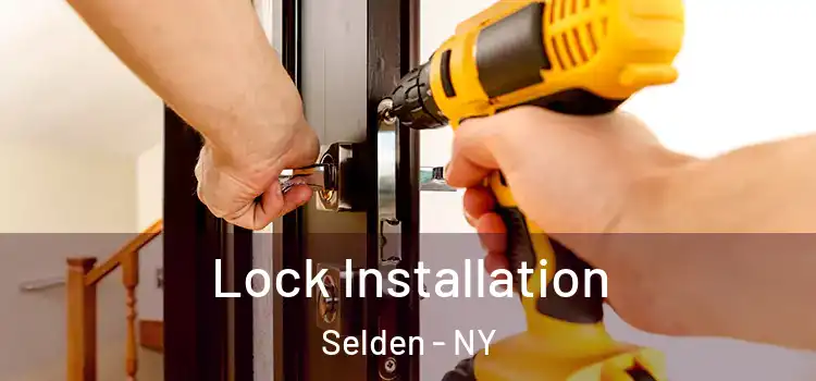  Lock Installation Selden - NY