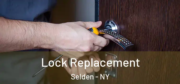  Lock Replacement Selden - NY