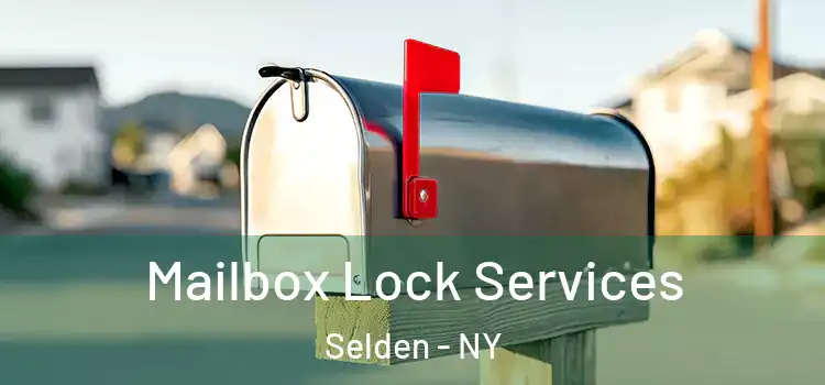  Mailbox Lock Services Selden - NY
