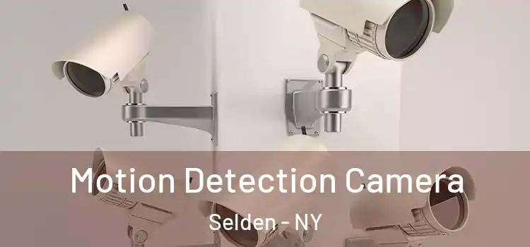  Motion Detection Camera Selden - NY