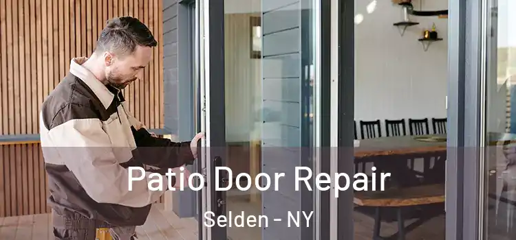  Patio Door Repair Selden - NY