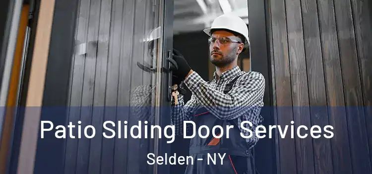  Patio Sliding Door Services Selden - NY