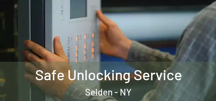  Safe Unlocking Service Selden - NY