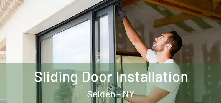  Sliding Door Installation Selden - NY