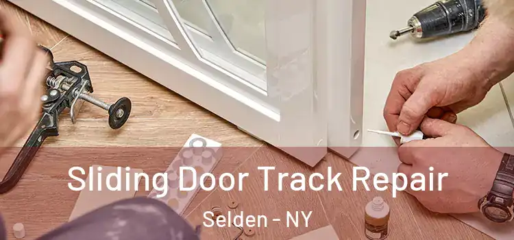  Sliding Door Track Repair Selden - NY